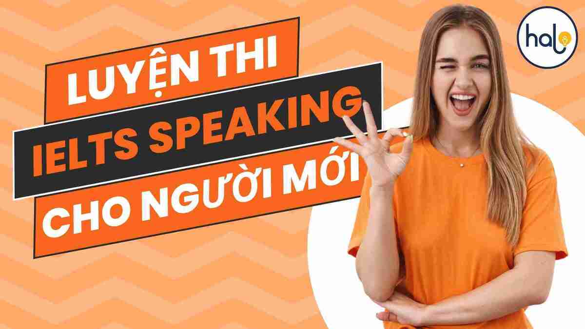 Cải thiện kỹ năng nói tiếng anh để đạt điểm cao ielts speaking 2