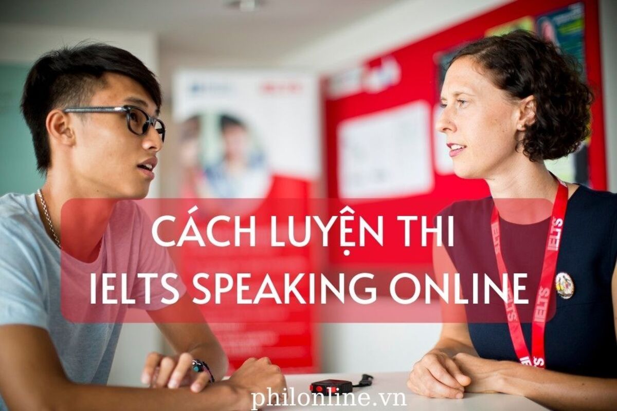 Cải thiện kỹ năng nói tiếng anh để đạt điểm cao ielts speaking 3