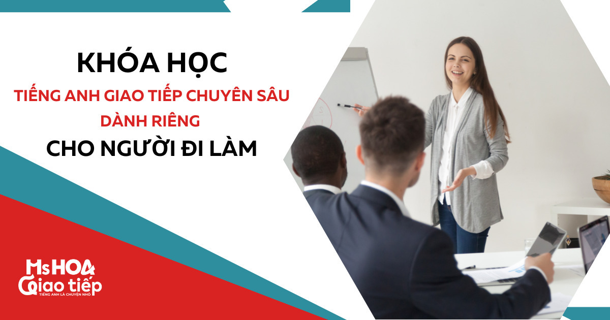 Học tiếng anh giao tiếp cho người mất gốc tự tin nói tiếng anh 4