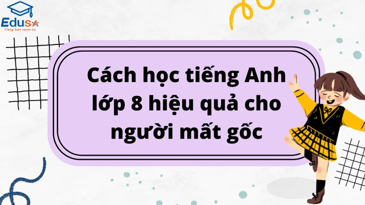 Mất gốc tiếng anh bao lâu thì lấy lại được căn bản 1