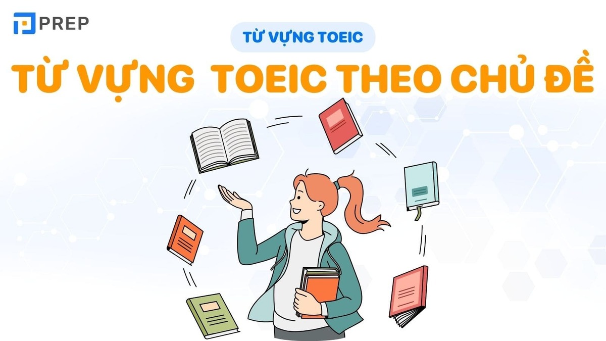 Phương pháp học từ vựng toeic nhớ lâu hiệu quả 1