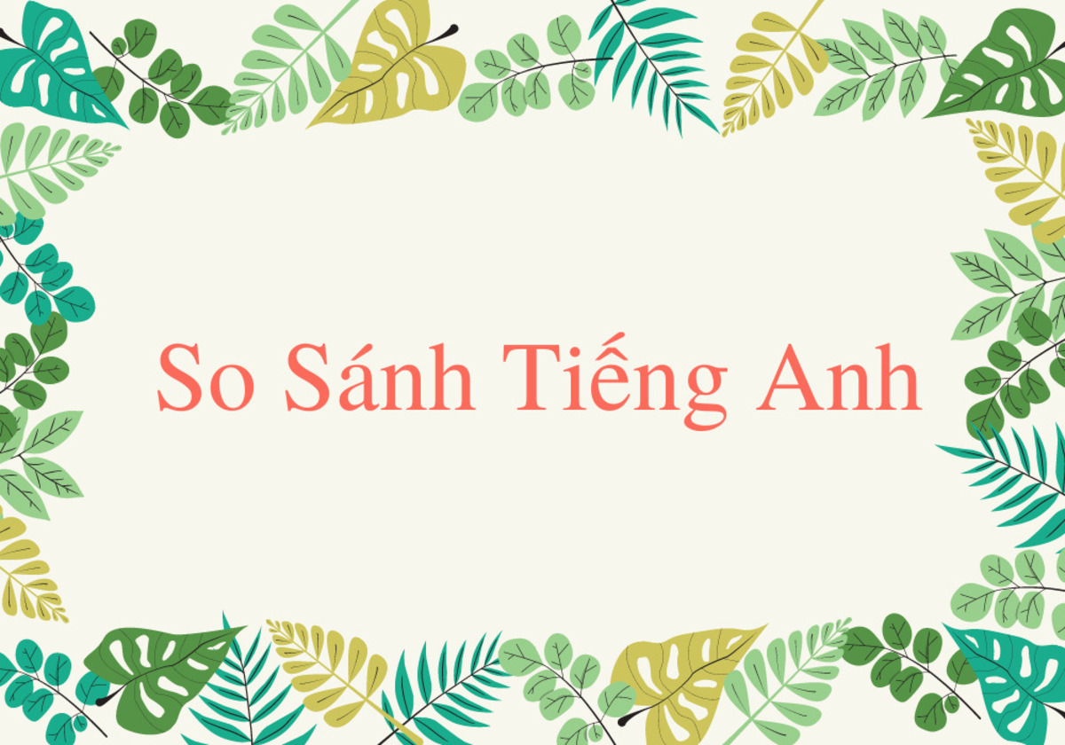 So sánh ngữ pháp tiếng anh với tiếng việt 2